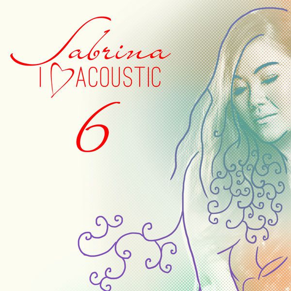 Sabrina - I Love Acoustic 6 (2013)