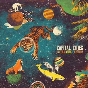 Capital Cities - In A Tidal Wave Of Mystery (2014)