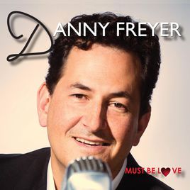 Danny Freyer - Must Be Love (2014)