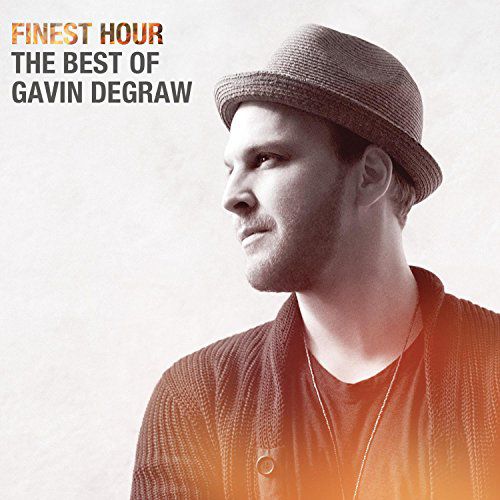 Gavin Degraw - Finest Hour - The Best Of Gavin Degraw (2014)