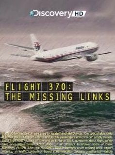 Chuyến bay MH370 – Những Mắt Xích Còn Thiếu (2014)