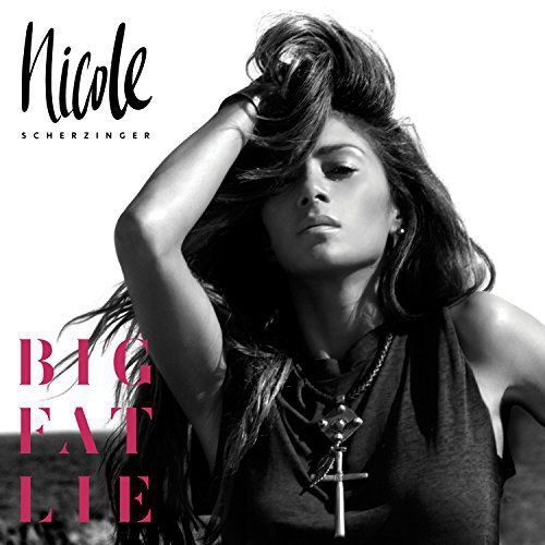 Big Fat Lie – Nicole Scherzinger