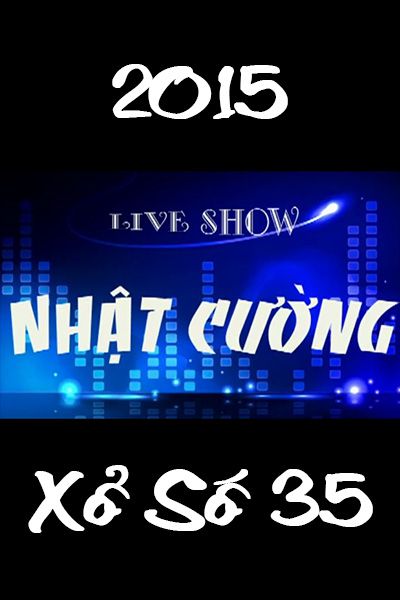 Hài Tết - Live Show Nhật Cường - Xổ Số 35 (2015)