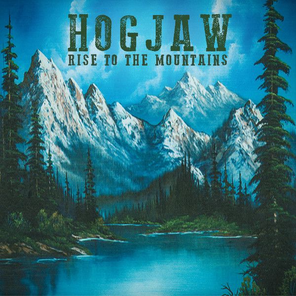 [FLAC] Hogjaw – Rise To The Mountains