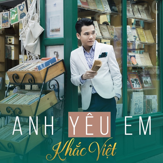 Khắc Việt - Anh Yêu Em Lắm (I Love You So Much)