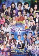 [DVD5] Thương Quá Việt Nam 3: Còn Mãi Khúc Tình Ca (2015)