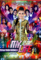 [DVD5] Live Show Hồng Ngọc In US Tour Tứ Đại Thiên Vương 2 – My Life
