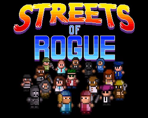 [PC] Streets of Rogue (RPG| Action| 2017)