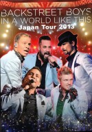BackStreet Boys In A World Like This Japan Tour (2013)