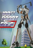 [PC] 100FT ROBOT GOLF [Action|Indie|Sports|2017]