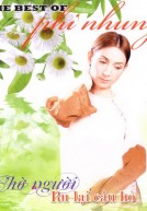 The Best Of Phi Nhung - Chờ Người & Ru Lại Câu Hò [DVD.ISO]