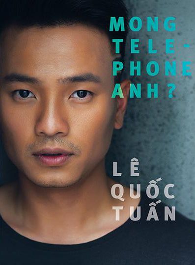Lê Quốc Tuấn – Mong Telephone Anh