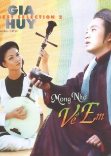 Nhạc Việt Collection Various Artists – Gia Huy 2 – Mong Nhớ Về Em