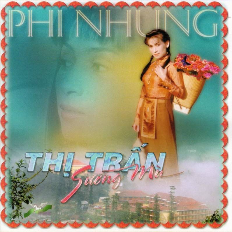 Thế Giới Nghệ Thuật CD - Phi Nhung - Thị Trấn Sương Mù