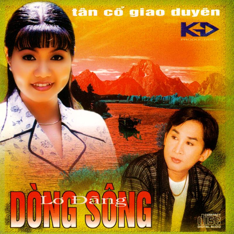 Kim Đức CD - Various Artists - Tân Cổ Giao Duyên - Dòng Sông Lơ Đãng