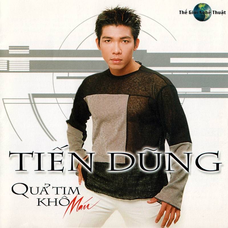 Thế Giới Nghệ Thuật CD - Tiến Dũng Selection 1 - Bóng Hạnh Phúc, Quả Tim Khô Máu (2007)