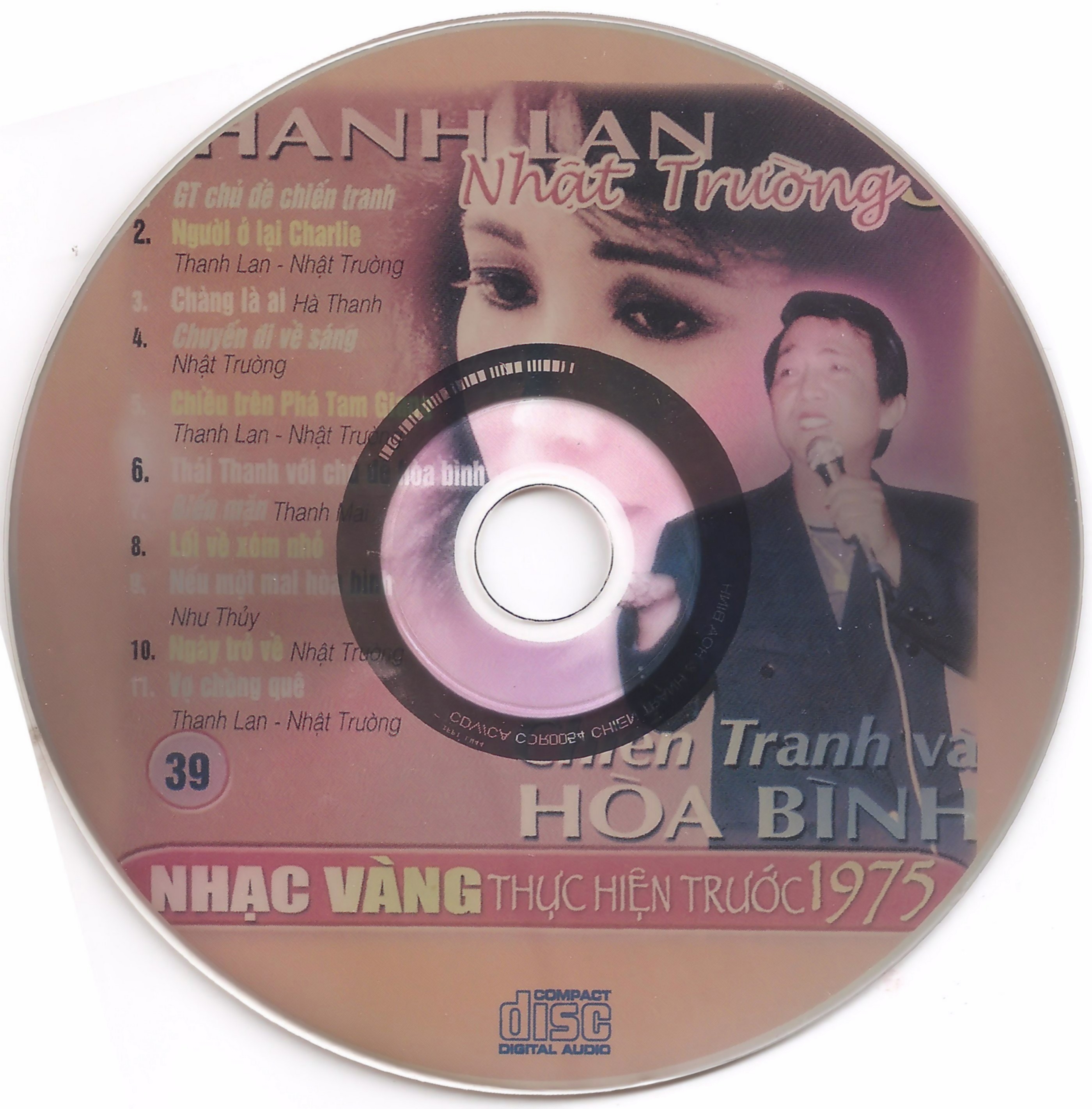 Nhạc Vàng CD039 - Thanh Lan, Nhật Trường 3 - Chiến Tranh Và Hòa Bình