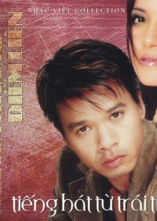 Nhạc Việt CD – Nguyên Khang, Diễm Liên – Tiếng Hát Từ Trái Tim