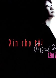 Viết Tân Studio: Cẩm Vân – Xin Cho Tôi (2003)