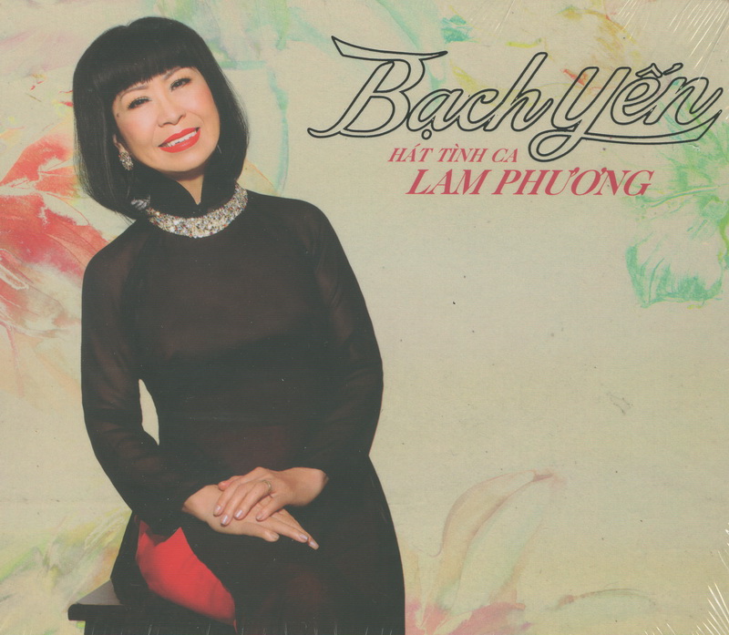 Bạch Yến CD: Bạch Yến Hát Tình Ca Lam Phương (2014)