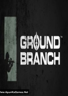 Ground Branch 2018