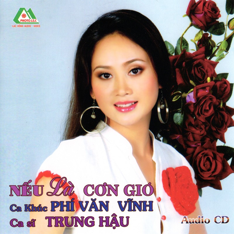 Lạc Hồng CD - Ca Khúc Phí Văn Vĩnh - Trung Hậu - Nếu Là Cơn Gió