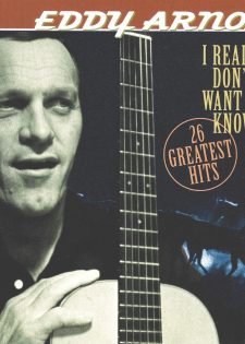 Eddy Arnold – I Really Don’t Want To Know – 26 Greatest Hits
