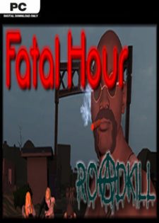 [PC] Fatal Hour Roadkill