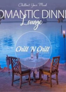 Various Artists – Romantic Dinner Lounge [Chillout Your Mind]