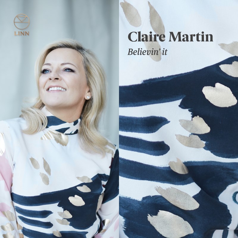 Claire Martin - Believin' it (2019) [FLAC-24bit-192Khz] {LINN}