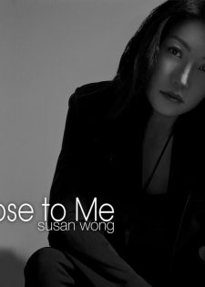 Susan Wong – Close To Me
