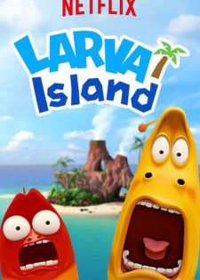 Đảo Larva: Phần 1