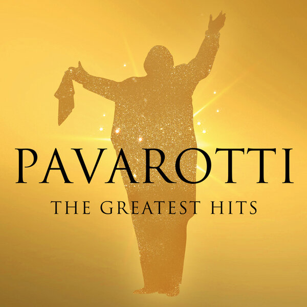Luciano Pavarotti - Pavarotti [The Greatest Hits] (2019) [FLAC]​
