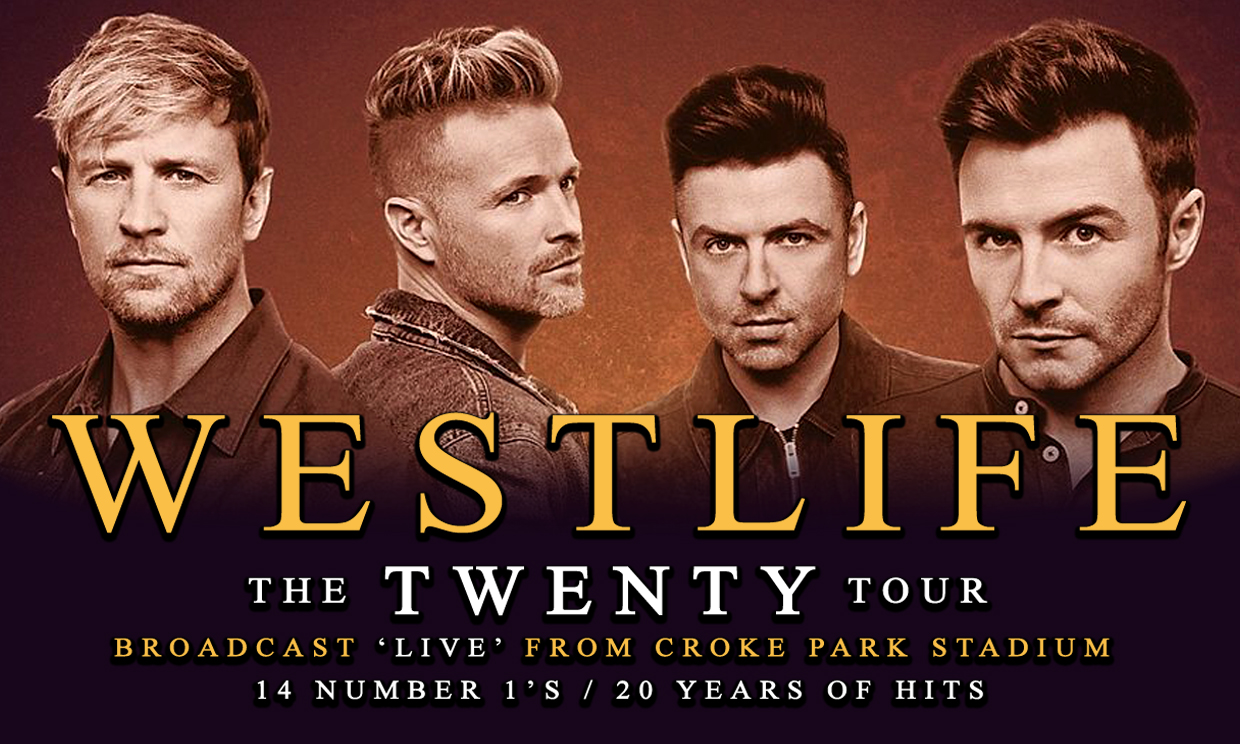 Westlife: Live at Croke Park 6th July 2019