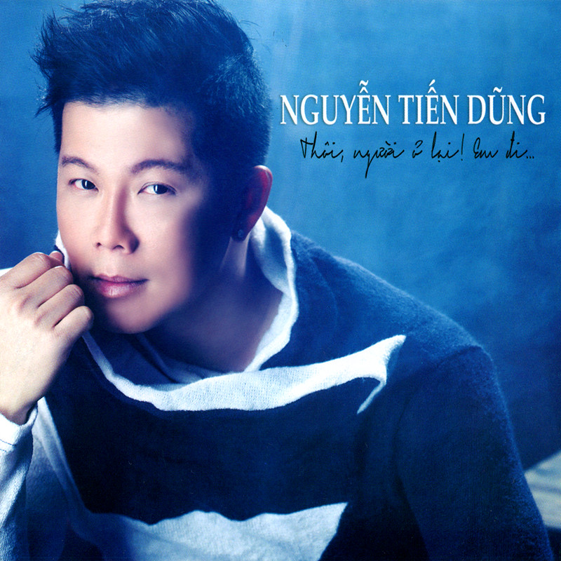 New Day CD : Nguyễn Tiến Dũng - Thôi, Người Ở Lại! Em Đi(2015) [NRG]
