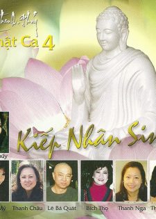 Thanh Thúy- Phật Ca 4. Kiếp Nhân Sinh