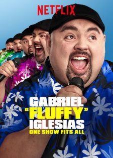 Gabriel “Fluffy” Iglesias: Một Chương Trình Cho Tất Cả