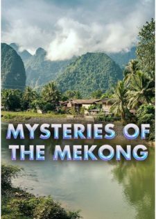 Những Bí Ẩn Của Sông Mekong