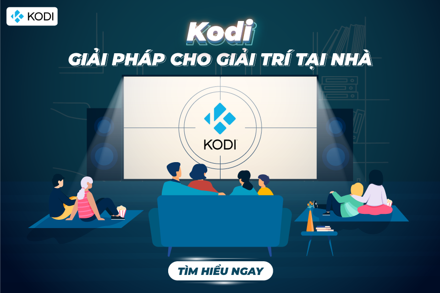 [Kodi] Hướng dẫn cài đặt Kodi + VietmediaF để xem phim phụ đề Việt