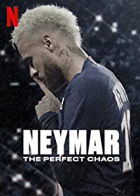 Neymar: Sự Hỗn Loạn Hoàn Hảo
